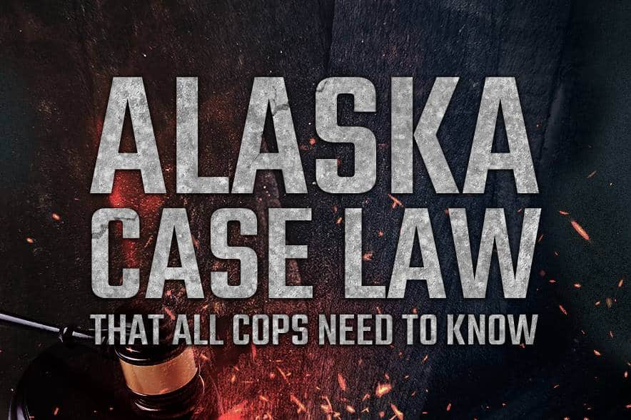 Alabama Case Law That All Cops Need To Know